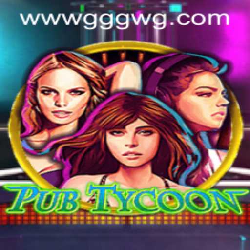 Exploring the Thriving World of PubTycoon: An Ultimate Guide with GGGWG PH Login